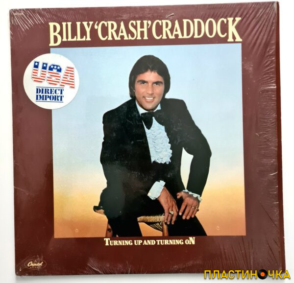виниловая пластинка Billy ‘Crash’ Craddock – Turning Up And Turning On