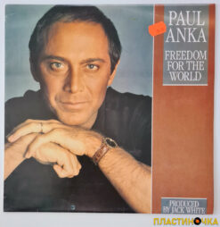 виниловая пластинка Paul Anka – Freedom For The World