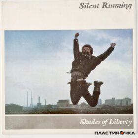 виниловая пластинка Silent Running – Shades Of Liberty