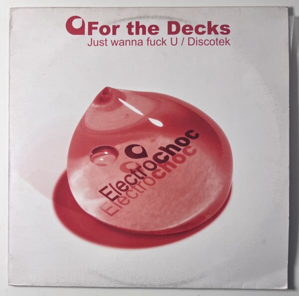 Just Wanna Fuck U / Discotek