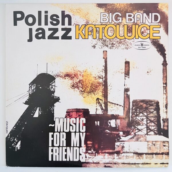 Big Band Katowice – Music For My Friends