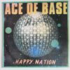 Ace Of Base – Happy Nation